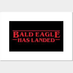 Bald Eagle Has Landed - Stranger Things Posters and Art